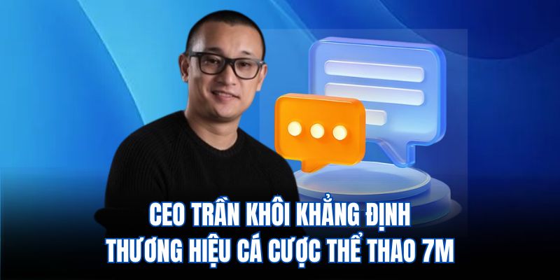 Bí quyết thành công của CEO Trần Khôi